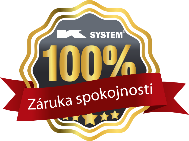 100% záruka spokojnosti zákazníkov na K-system